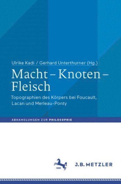Gerhard Unterthurner, Ulrike Kadi - Macht - Knoten - Fleisch, E-bok