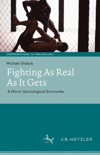 Michael Staack - Fighting As Real As It Gets, E-bok