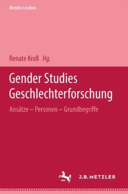 Renate Kroll - Metzler Lexikon Gender Studies-Geschlechterforschung, E-bok