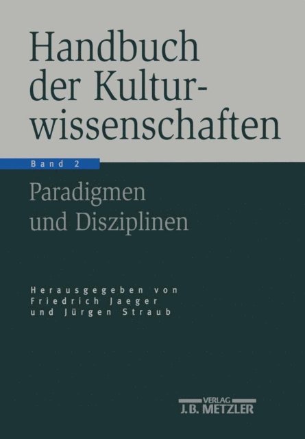 Jurgen Straub, Jorn Rusen, Burkhard Liebsch, Friedrich Jaeger - Handbuch der Kulturwissenschaften, E-bok