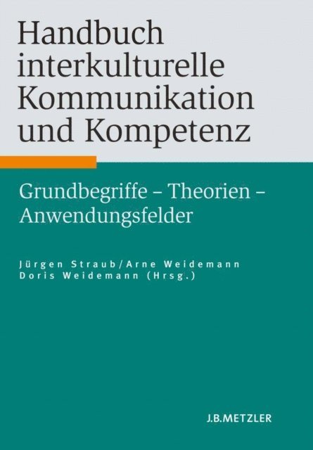 Doris Weidemann, Arne Weidemann, Jurgen Straub - Handbuch interkulturelle Kommunikation und Kompetenz, E-bok