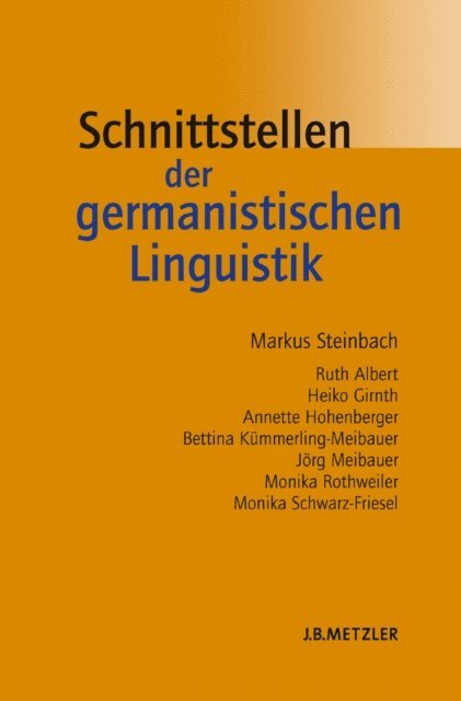 Markus Steinbach - Schnittstellen der germanistischen Linguistik, E-bok