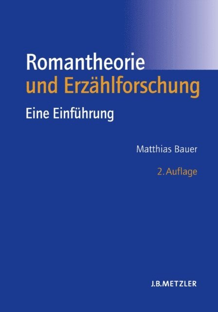Matthias Bauer - Romantheorie und Erzählforschung, E-bok