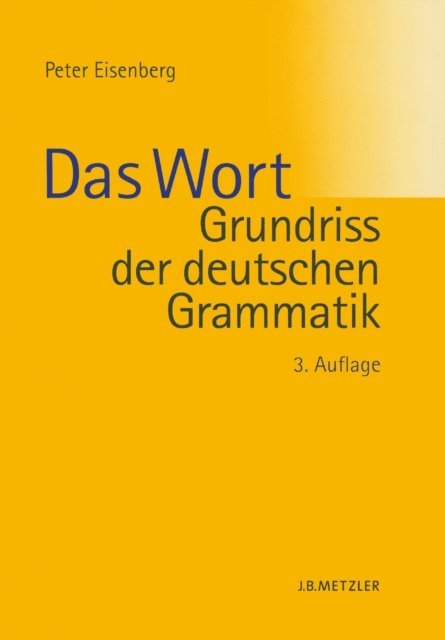 Peter Eisenberg - Grundriss der deutschen Grammatik, E-bok