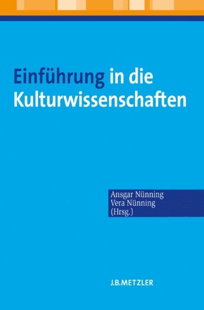 Vera Nunning, Ansgar Nunning - Einführung in die Kulturwissenschaften, E-bok