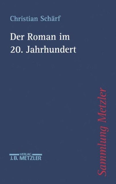Christian Scharf - Der Roman im 20. Jahrhundert, E-bok