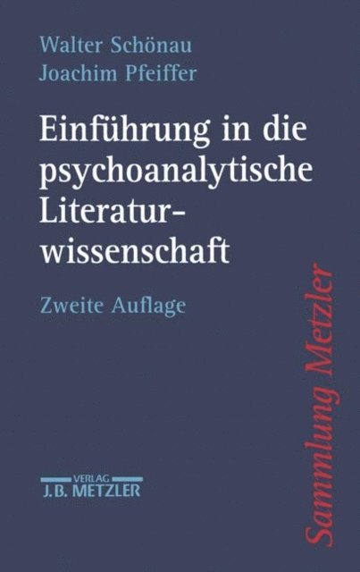 Joachim Pfeiffer, Walter Schonau - Einführung in die psychoanalytische Literaturwissenschaft, E-bok