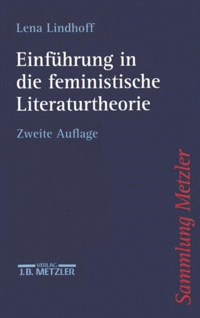 Lena Lindhoff - Einführung in die feministische Literaturtheorie, E-bok