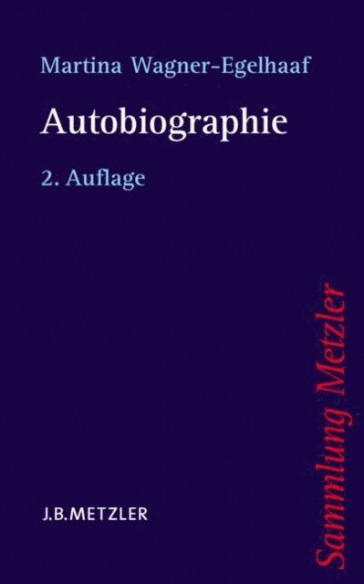 Martina Wagner-Egelhaaf - Autobiographie, E-bok
