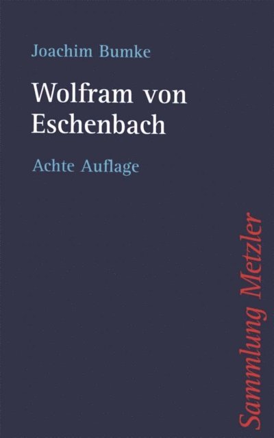 Joachim Bumke - Wolfram von Eschenbach, E-bok