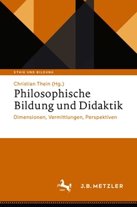 Philosophische Bildung und Didaktik