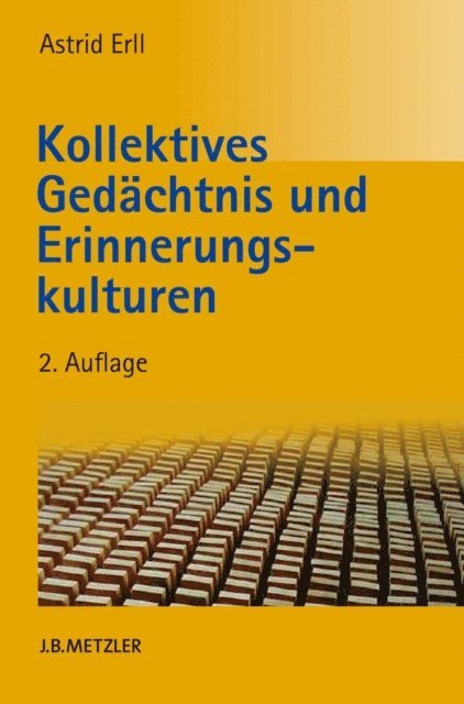 Astrid Erll - Kollektives Gedächtnis und Erinnerungskulturen, E-bok