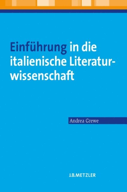 Andrea Grewe - Einführung in die italienische Literaturwissenschaft, E-bok