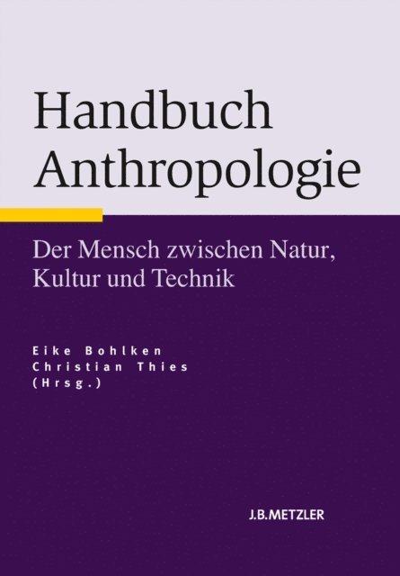 Christian Thies, Eike Bohlken - Handbuch Anthropologie, E-bok