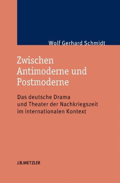Wolf Gerhard Schmidt - Zwischen Antimoderne und Postmoderne, E-bok