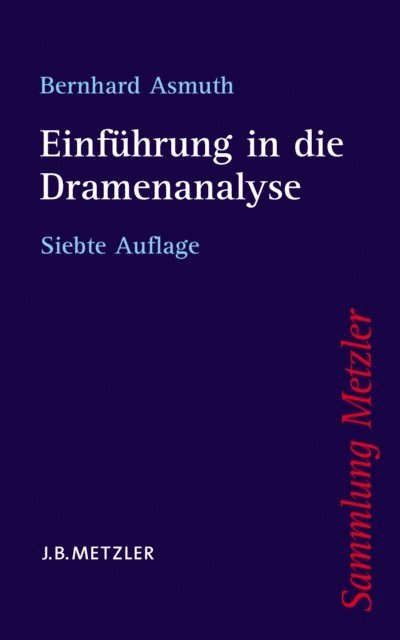 Bernhard Asmuth - Einführung in die Dramenanalyse, E-bok