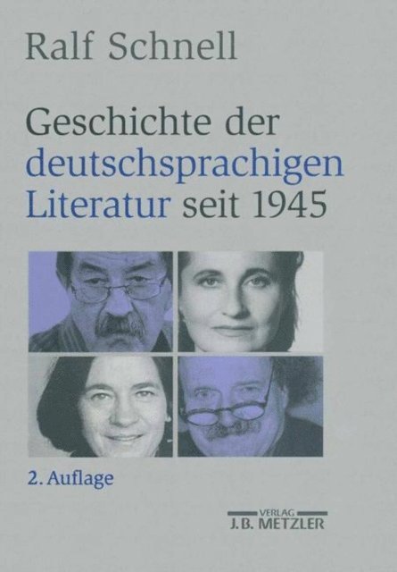 Ralf Schnell - Geschichte der deutschsprachigen Literatur seit 1945, E-bok