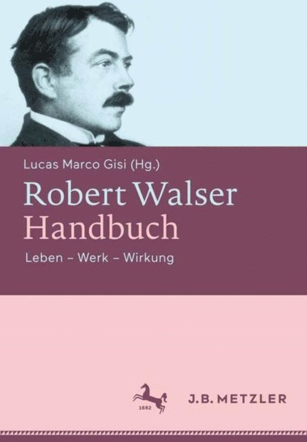 Lucas Marco Gisi - Robert Walser-Handbuch, E-bok