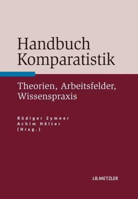 Achim Holter, Rudiger Zymner - Handbuch Komparatistik, E-bok