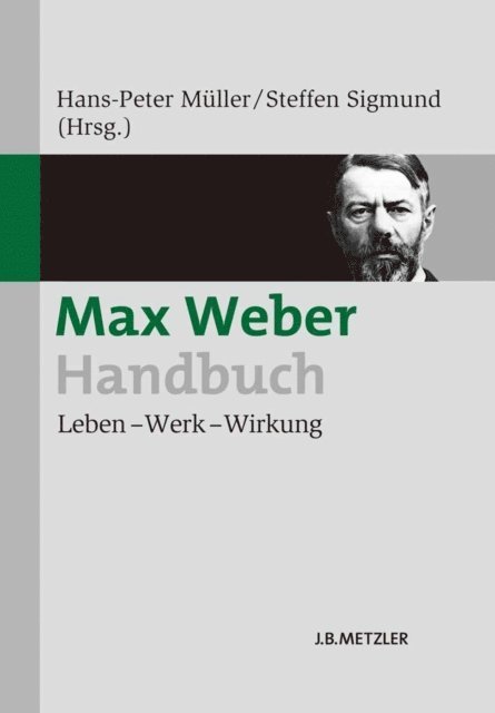 Steffen Sigmund, Hans-Peter Muller - Max Weber-Handbuch, E-bok