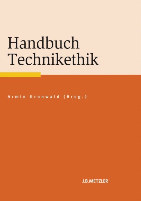 Armin Grunwald - Handbuch Technikethik, E-bok