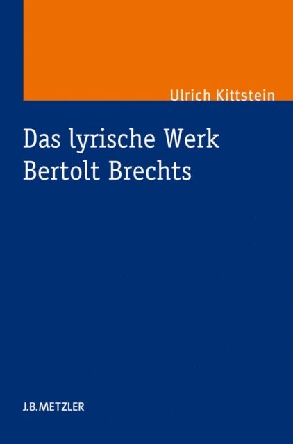 Ulrich Kittstein - Das lyrische Werk Bertolt Brechts, E-bok