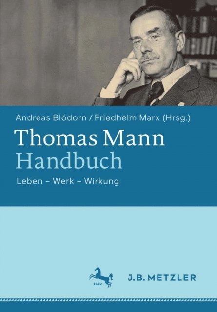 Friedhelm Marx, Andreas Blodorn - Thomas Mann-Handbuch, E-bok