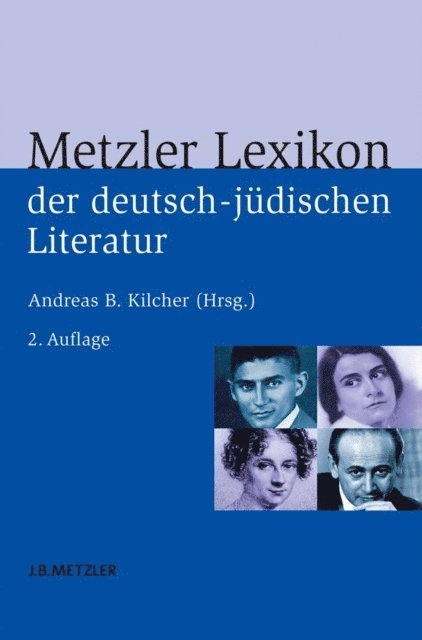 Andreas B. Kilcher - Metzler Lexikon der deutsch-jüdischen Literatur, E-bok
