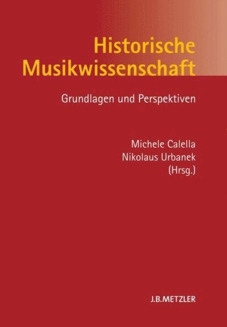 Nikolaus Urbanek, Michele Calella - Historische Musikwissenschaft, E-bok