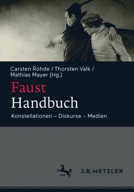 Mathias Mayer, Thorsten Valk, Carsten Rohde - Faust-Handbuch, E-bok