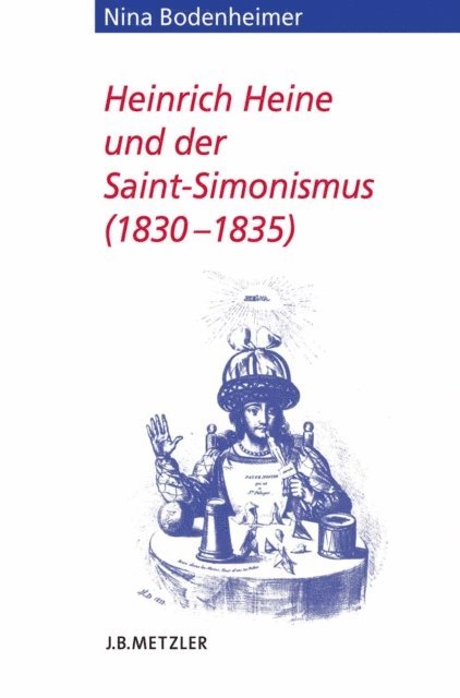 Nina Bodenheimer - Heinrich Heine und der Saint-Simonismus 1830 – 1835, E-bok