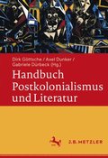 Handbuch Postkolonialismus und Literatur