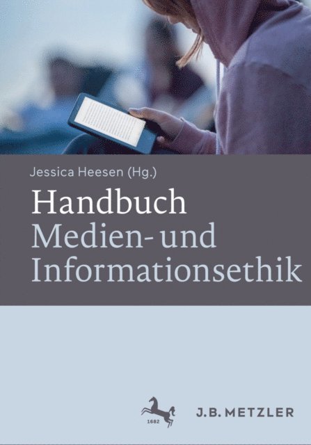 Jessica Heesen - Handbuch Medien- und Informationsethik, E-bok