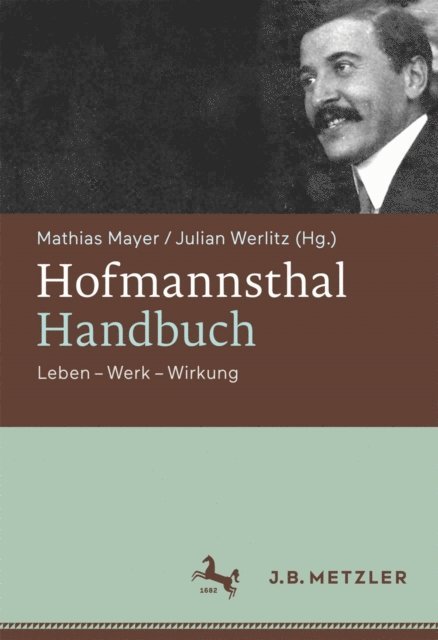 Julian Werlitz, Mathias Mayer - Hofmannsthal-Handbuch, E-bok