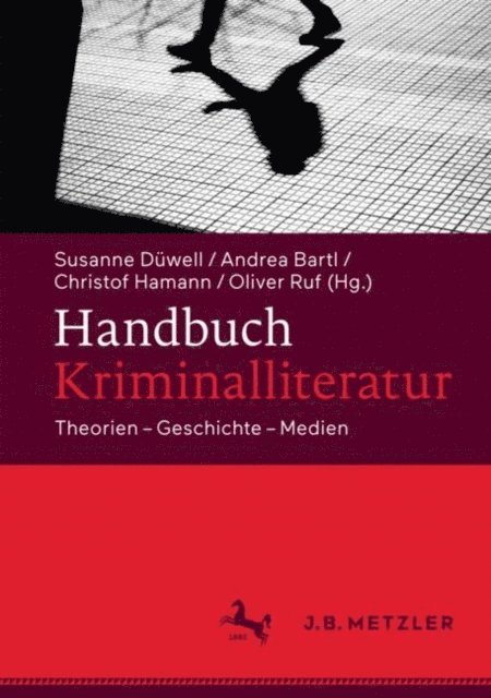 Oliver Ruf, Christof Hamann, Andrea Bartl, Susanne Duwell - Handbuch Kriminalliteratur, E-bok