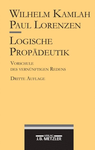 Paul Lorenzen, Wilhelm Kamlah - Logische Propädeutik, E-bok