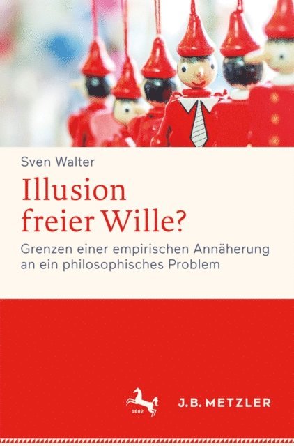 Sven Walter - Illusion freier Wille?, E-bok