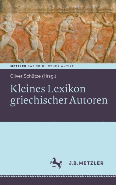 Oliver Schutze - Kleines Lexikon griechischer Autoren, E-bok