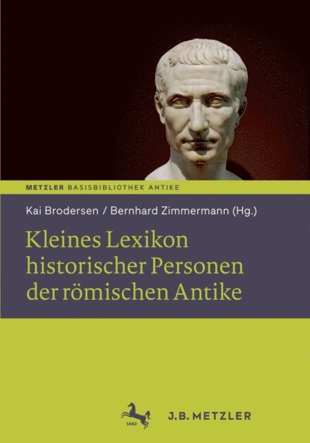 Bernhard Zimmermann, Kai Brodersen - Kleines Lexikon historischer Personen der römischen Antike, E-bok