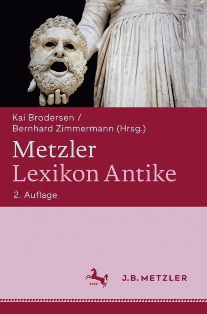 Bernhard Zimmermann, Kai Brodersen - Metzler Lexikon Antike, E-bok
