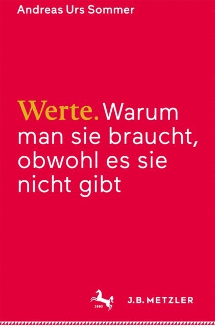 Andreas Urs Sommer - Werte, E-bok
