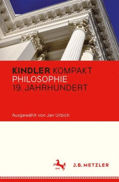 Jan Urbich - Kindler Kompakt: Philosophie 19. Jahrhundert, E-bok