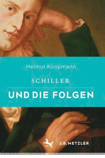 Helmut Koopmann - Schiller und die Folgen, E-bok