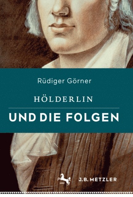 Rudiger Gorner - Hölderlin und die Folgen, E-bok