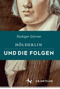 Hölderlin und die Folgen