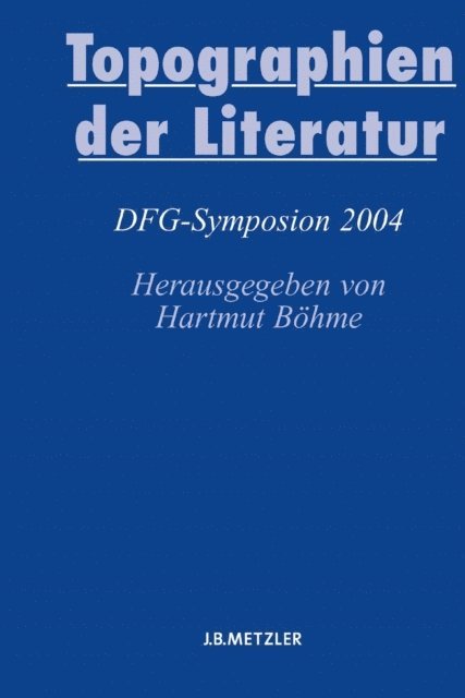 Hartmut Bohme - Topographien der Literatur, E-bok