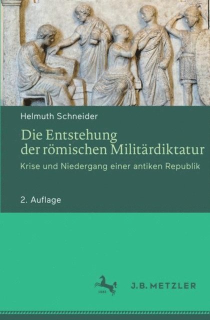 Helmuth Schneider - Die Entstehung der römischen Militärdiktatur, E-bok