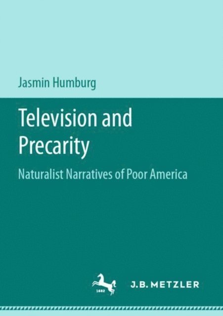 Jasmin Humburg - Television and Precarity, E-bok