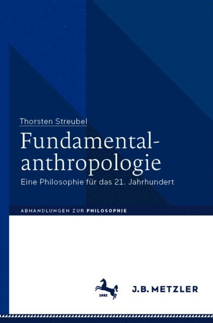 Thorsten Streubel - Fundamentalanthropologie, E-bok