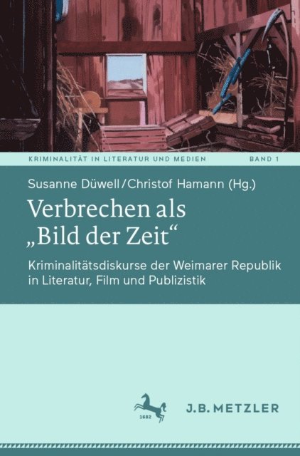 Christof Hamann, Susanne Duwell - Verbrechen als „Bild der Zeit“, E-bok